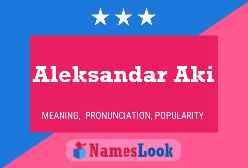 Aleksandar Aki Name Poster