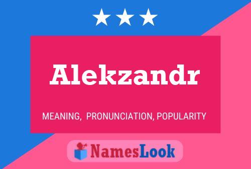 Alekzandr Name Poster