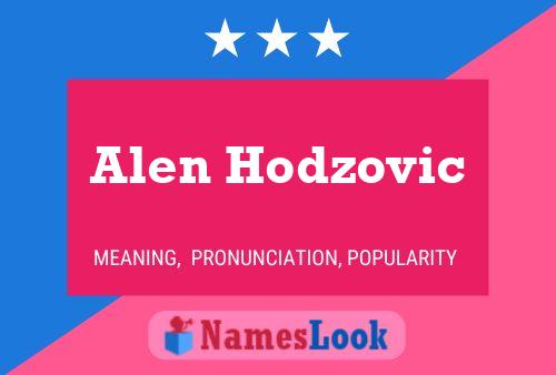 Alen Hodzovic Name Poster