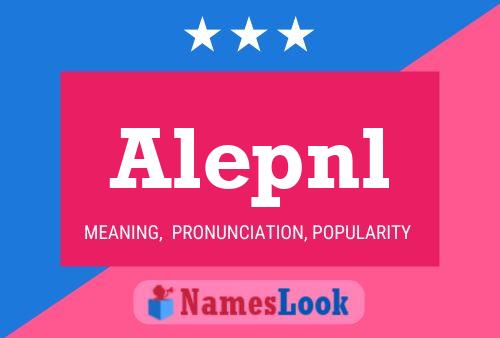 Alepnl Name Poster