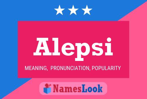 Alepsi Name Poster