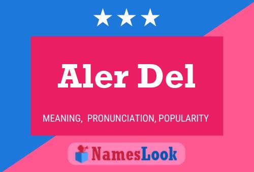 Aler Del Name Poster