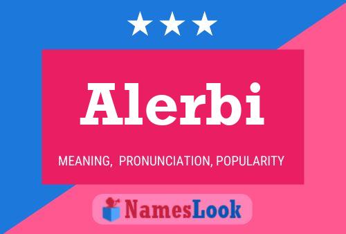 Alerbi Name Poster