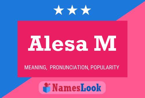 Alesa M Name Poster