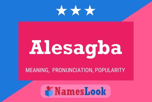 Alesagba Name Poster