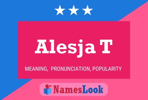 Alesja T Name Poster