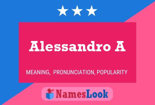 Alessandro A Name Poster