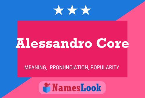 Alessandro Core Name Poster