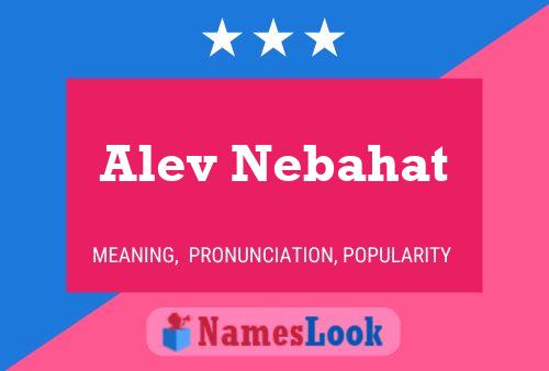 Alev Nebahat Name Poster