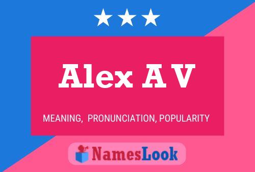 Alex A V Name Poster