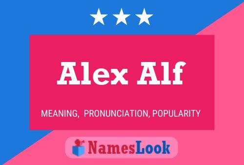 Alex Alf Name Poster