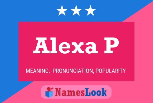 Alexa P Name Poster