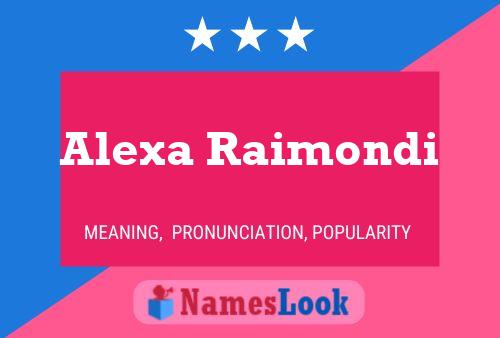 Alexa Raimondi Name Poster