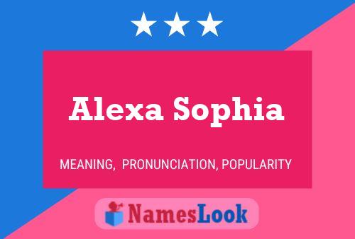 Alexa Sophia Name Poster