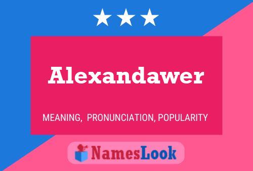 Alexandawer Name Poster