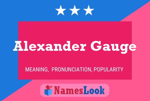 Alexander Gauge Name Poster