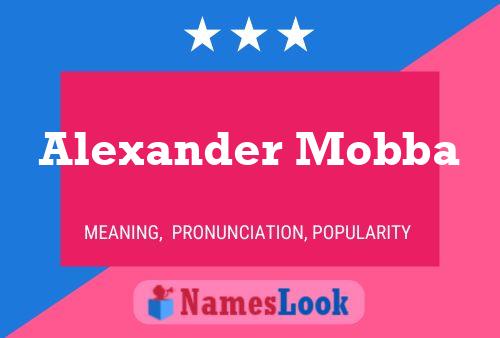 Alexander Mobba Name Poster