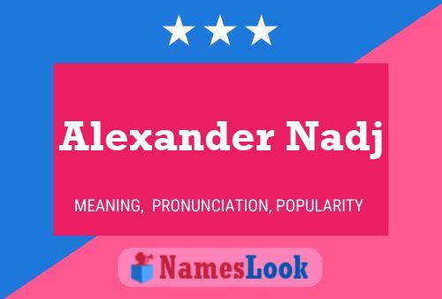 Alexander Nadj Name Poster