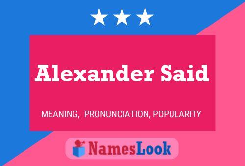 Alexander Said Name Poster