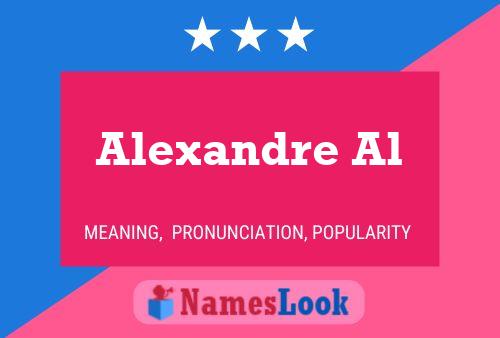 Alexandre Al Name Poster