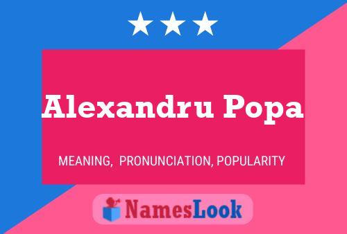 Alexandru Popa Name Poster