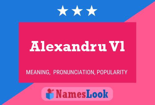 Alexandru Vl Name Poster