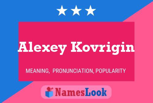 Alexey Kovrigin Name Poster