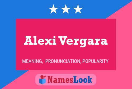 Alexi Vergara Name Poster