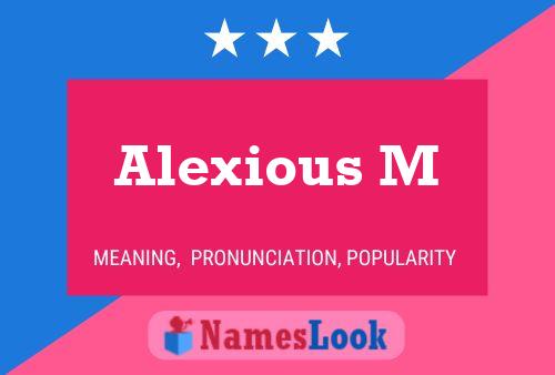 Alexious M Name Poster