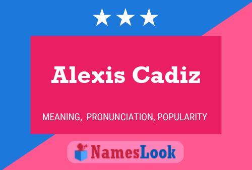 Alexis Cadiz Name Poster