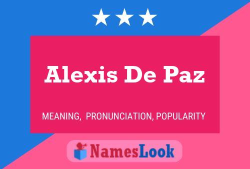 Alexis De Paz Name Poster