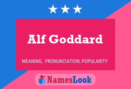 Alf Goddard Name Poster