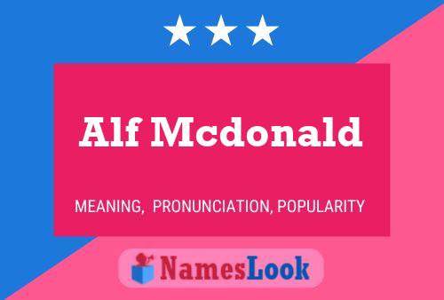 Alf Mcdonald Name Poster