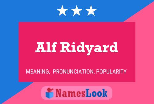 Alf Ridyard Name Poster