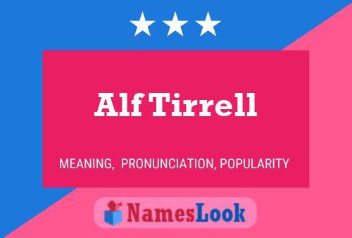 Alf Tirrell Name Poster