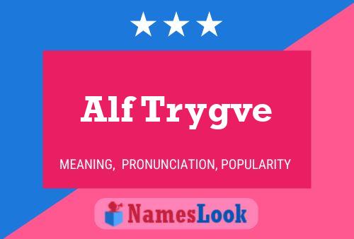 Alf Trygve Name Poster