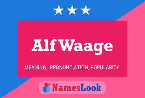 Alf Waage Name Poster