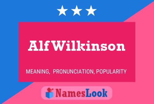 Alf Wilkinson Name Poster