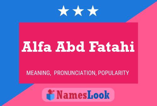 Alfa Abd Fatahi Name Poster