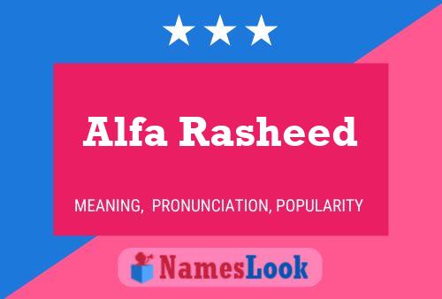 Alfa Rasheed Name Poster