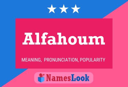 Alfahoum Name Poster