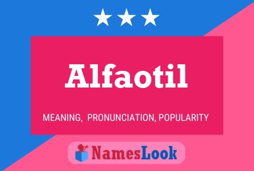 Alfaotil Name Poster