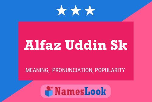 Alfaz Uddin Sk Name Poster