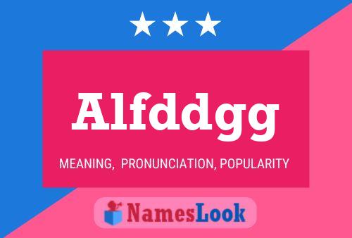 Alfddgg Name Poster