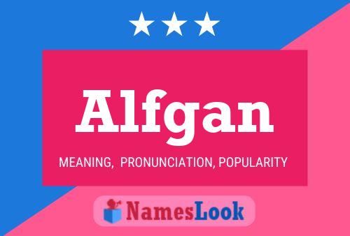 Alfgan Name Poster