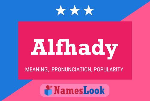 Alfhady Name Poster