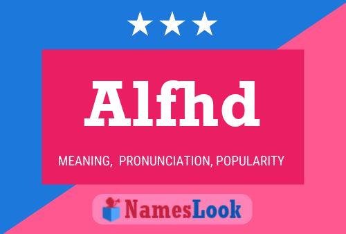 Alfhd Name Poster