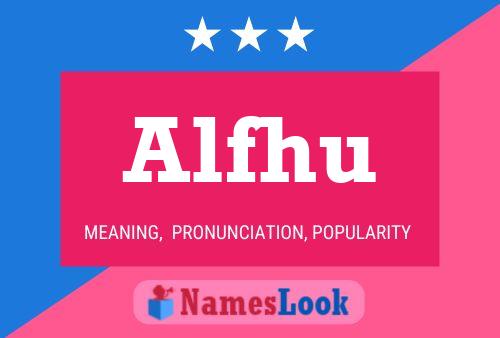 Alfhu Name Poster