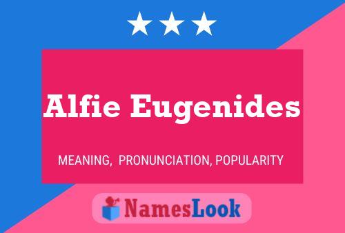 Alfie Eugenides Name Poster