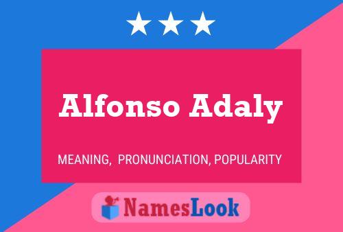 Alfonso Adaly Name Poster